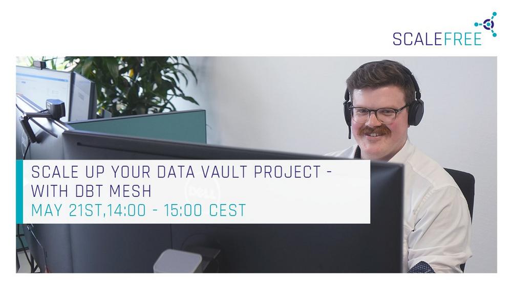 Scale Up your Data Vault Project – with dbt Mesh (Webinar | Online)