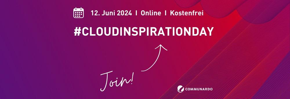 Cloud Inspiration Day 2024 (Konferenz | Online)