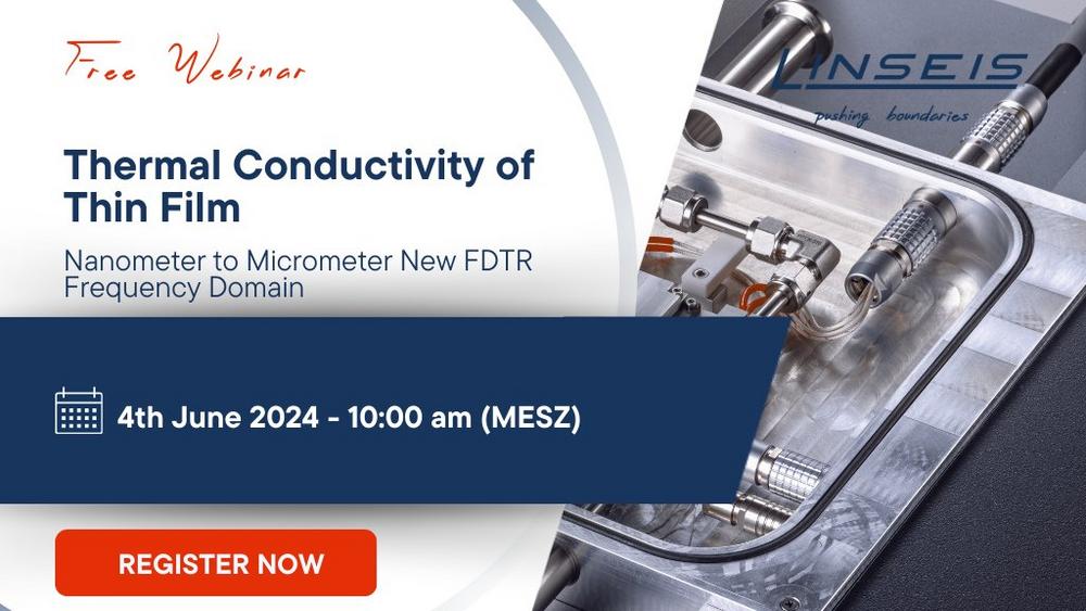 Thermal Conductivity of Thin Film – Nanometer to Micrometer New FDTR Frequency Domain (Webinar | Online)