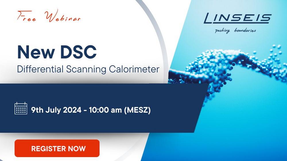 New DSC – Differential Scanning Calorimeter (Webinar | Online)