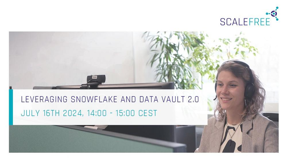Leveraging Snowflake in Data Vault 2.0 (Webinar | Online)
