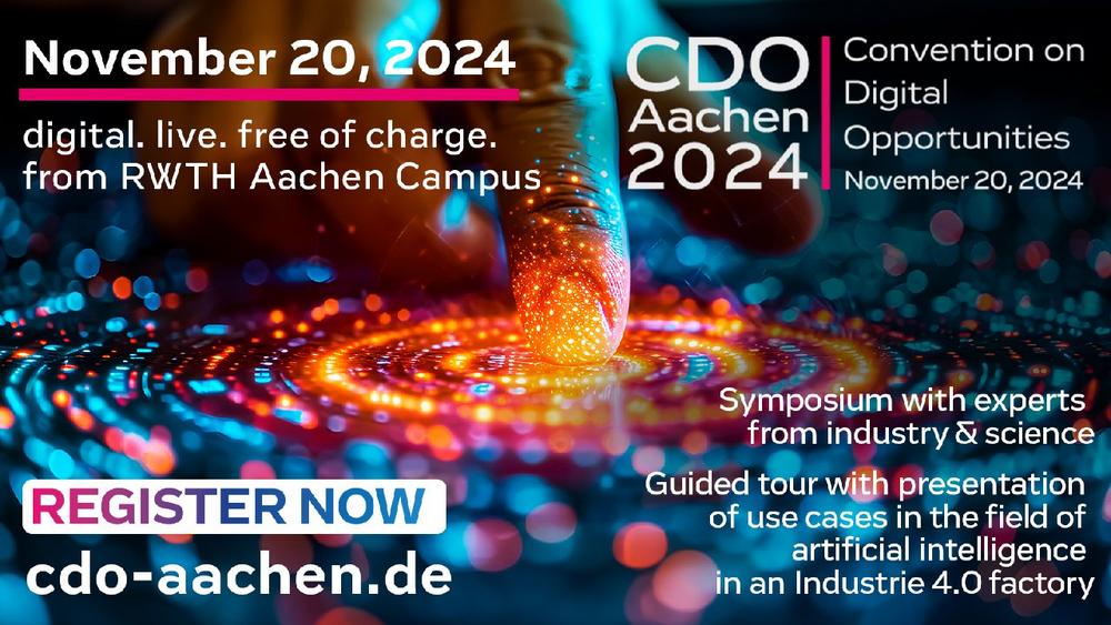 CDO Aachen 2024 – Convention on Digital Opportunities Aachen (Kongress | Online)