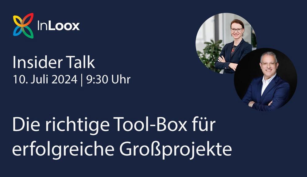 InLoox Insider Talk: Die richtige Tool-Box für erfolgreiche Großprojekte (Webinar | Online)