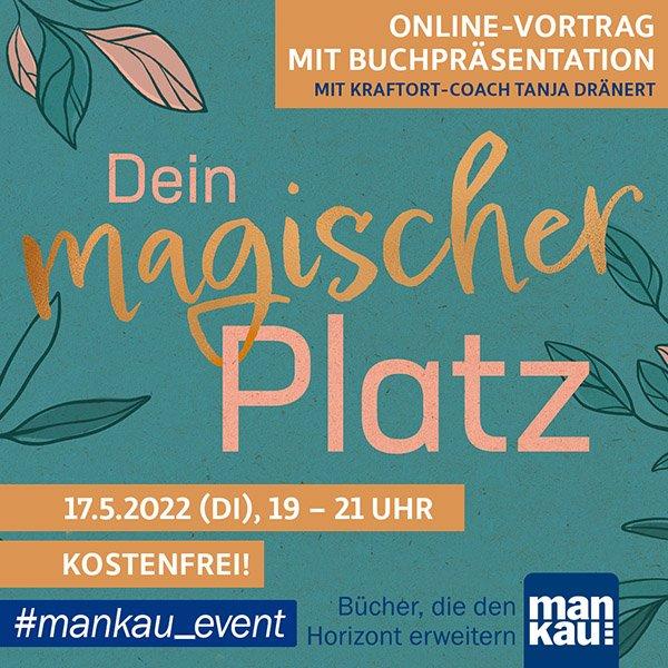 Buchpräsentation: Dein magischer Platz. Das Kraftort-Coaching (Vortrag | Online)