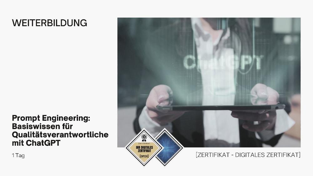 Prompt Engineering: Wissen für Qualitätsverantwortliche mit ChatGPT (Seminar | Stuttgart)