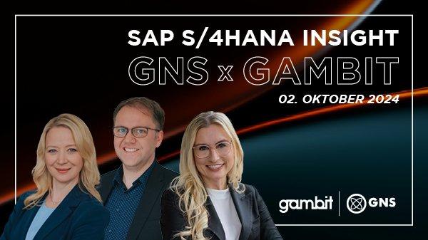 SAP S/4HANA Insight – GNS x GAMBIT (Vortrag | Online)