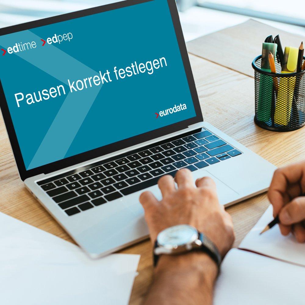 Pausen korrekt festlegen – für edtime und edtime PLUS Anwender (Webinar | Online)