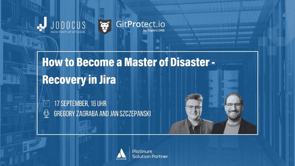 How to Become a Master of Disaster – Recovery in Jira (Webinar | Online)