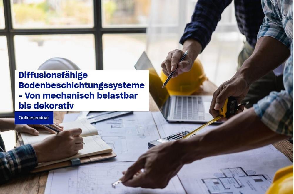 Diffusionsfähige Bodenbeschichtungssysteme – Von mechanisch belastbar bis dekorativ (Webinar | Online)