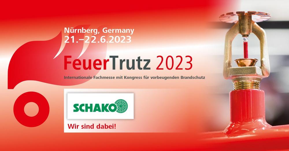 Wir sind dabei! SCHAKO auf der FeuerTrutz 2023 (Messe | Nürnberg)