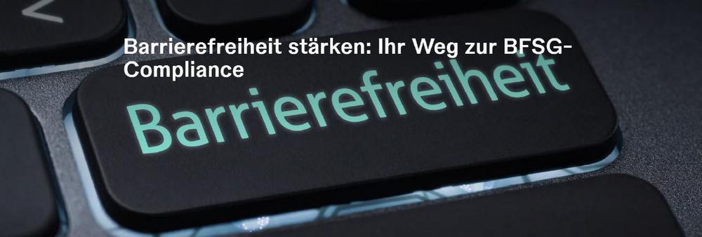 Barrierefreiheit stärken: Ihr Weg zur BFSG-Compliance (Networking | Wiesbaden)