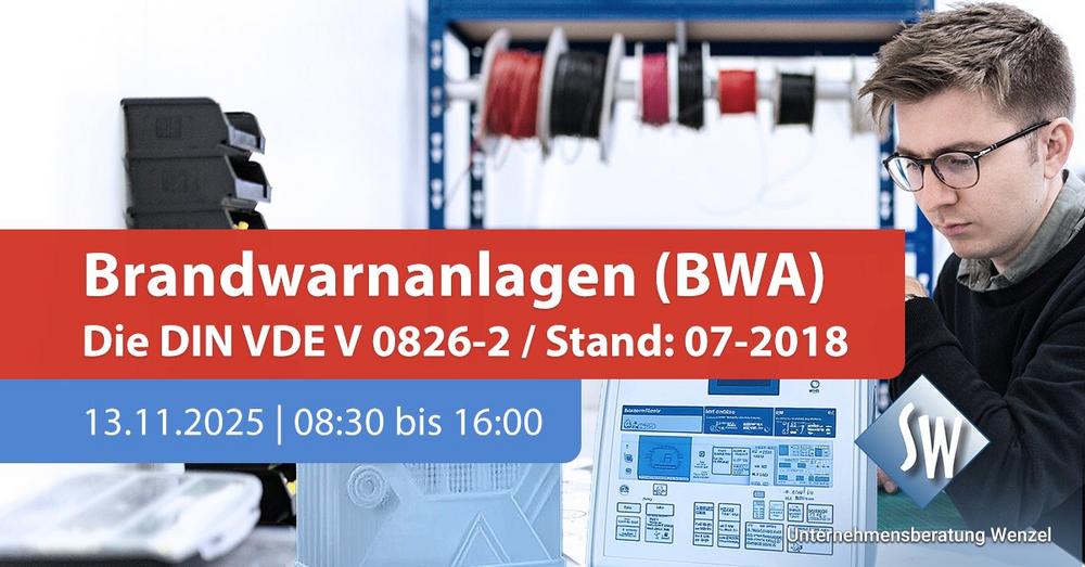 Brandwarnanlagen (BWA) – Die DIN VDE V 0826-2 (Schulung | Online)